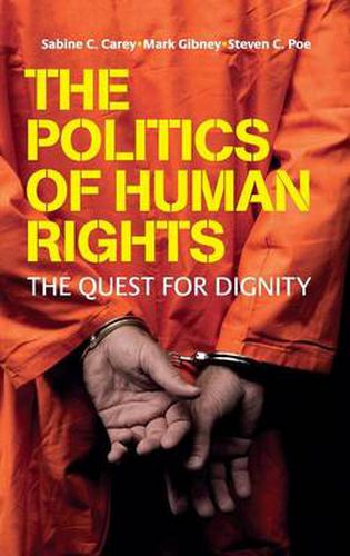 The Politics of Human Rights: The Quest for Dignity