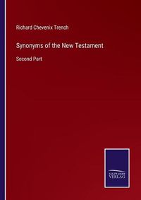 Cover image for Synonyms of the New Testament: Second Part