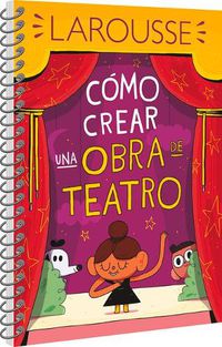 Cover image for Como Crear Una Obra de Teatro