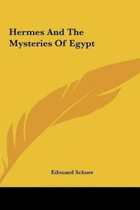 Cover image for Hermes and the Mysteries of Egypt