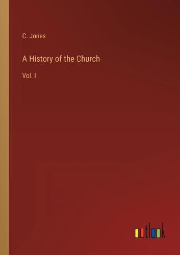 Cover image for A History of the Church