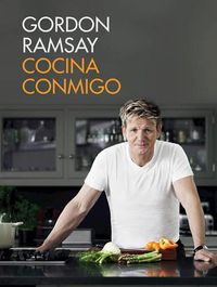 Cover image for Cocina Conmigo / Gordon Ramsay's Home Cooking: Everything You Need to Know to Make Fabulous Food