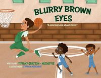 Cover image for Blurry Brown Eyes: A Coloring Book About Vision