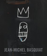 Cover image for Jean-Michel Basquiat: The Iconic Work