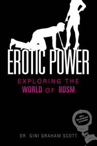 Cover image for Erotic Power: Exploring the World of BDSM