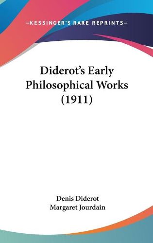 Cover image for Diderot's Early Philosophical Works (1911)