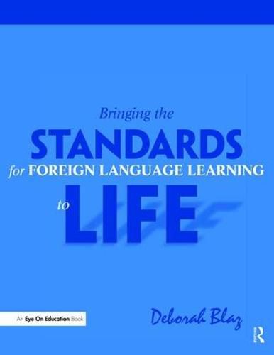 Cover image for Bringing the Standards for Foreign Language Learning to Life