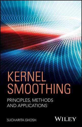 Cover image for Kernel Smoothing: Principles, Methods and Applications