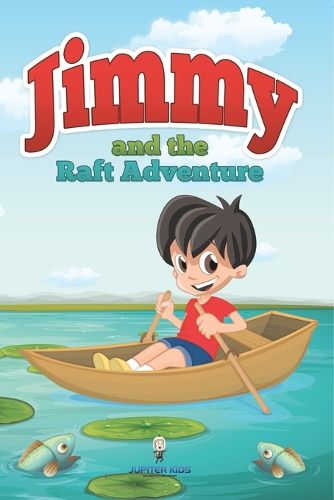 Cover image for Jimmy and the Raft Adventure