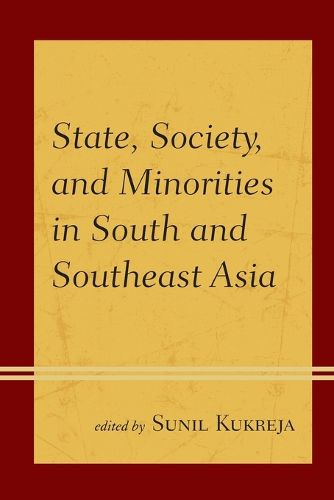 Cover image for State, Society, and Minorities in South and Southeast Asia