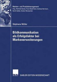 Cover image for Bildkommunikation als Erfolgsfaktor bei Markenerweiterungen