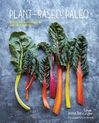 Cover image for Plant-based Paleo: Protein-Rich Vegan Recipes for Well-Being and Vitality