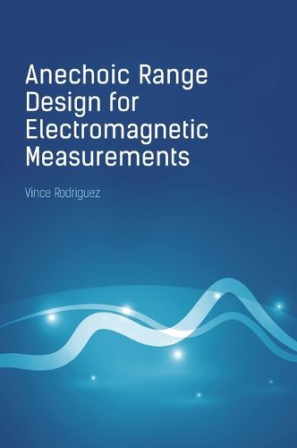 Cover image for Anechoic Range Design for Electromagnetic Measurements