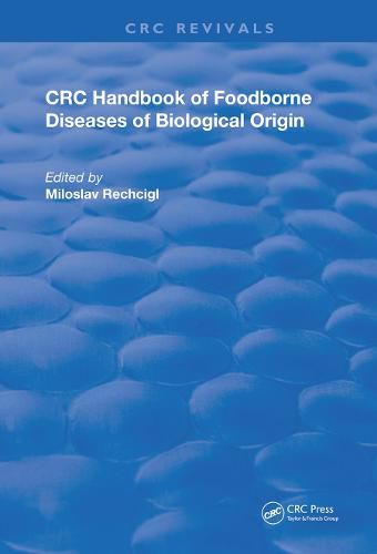 Cover image for CRC Handbook of Foodborne Diseases of Biological Origin