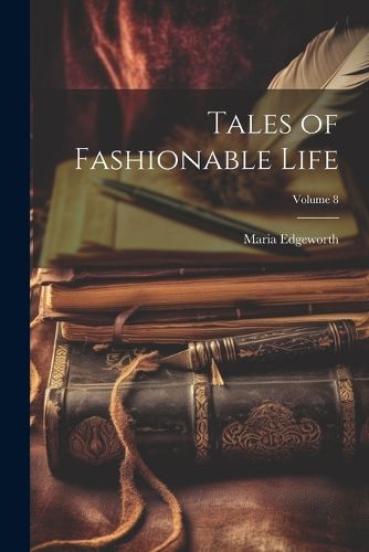 Cover image for Tales of Fashionable Life; Volume 8