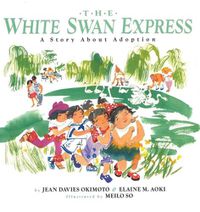 Cover image for The White Swan Express: A Story About Adoption