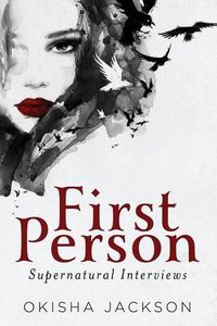 Cover image for First Person: Supernatural Interviews