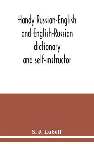 Handy Russian-English and English-Russian dictionary: and self-instructor