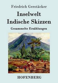 Cover image for Inselwelt. Indische Skizzen: Gesammelte Erzahlungen