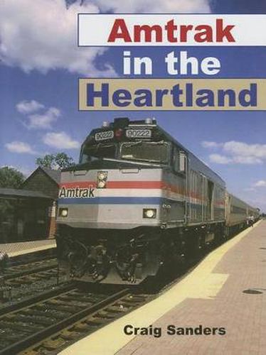 Cover image for Amtrak in the Heartland