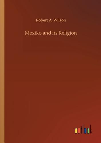 Mexiko and its Religion