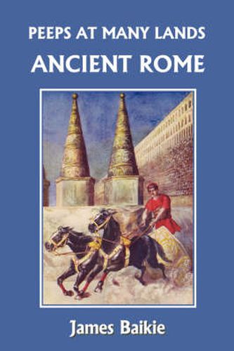 Cover image for Peeps at Many Lands: Ancient Rome (Yesterday's Classics)