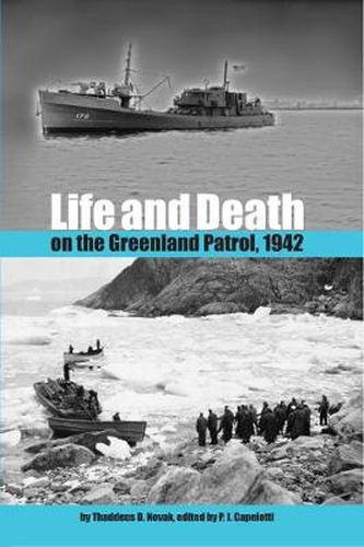 Cover image for Life and Death on the Greenland Patrol, 1942