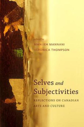 Cover image for Selves and Subjectivities: Reflections on Canadian Arts and Culture