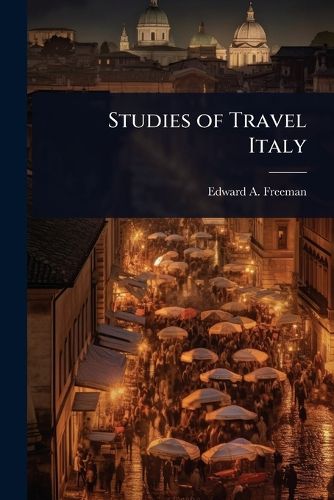 Cover image for Studies of Travel Italy