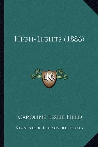 Cover image for High-Lights (1886) High-Lights (1886)