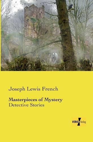 Masterpieces of Mystery: Detective Stories