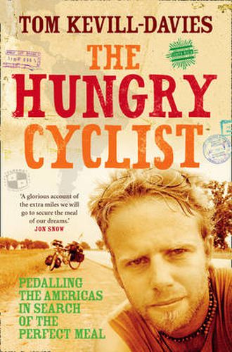 Cover image for The Hungry Cyclist: Pedalling the Americas in Search of the Perfect Meal