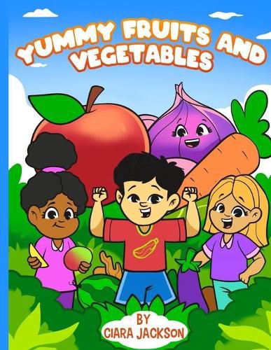 Cover image for Yummy Fruits and Vegetables