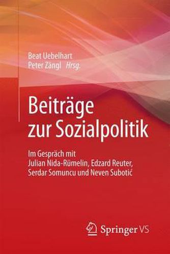 Cover image for Beitrage zur Sozialpolitik: Im Gesprach mit Julian Nida-Rumelin, Edzard Reuter, Serdar Somuncu und Neven Subotic