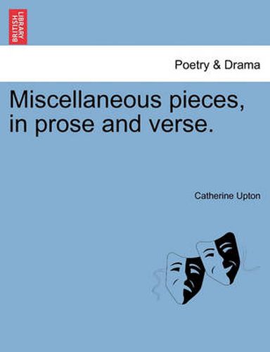 Cover image for Miscellaneous Pieces, in Prose and Verse.