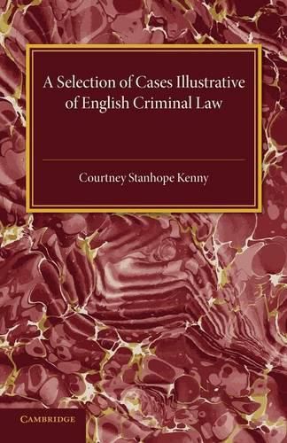 Cover image for A Selection of Cases Illustrative of English Criminal Law