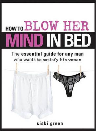 Cover image for How to Blow Her Mind in Bed