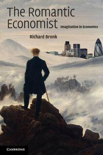 Cover image for The Romantic Economist: Imagination in Economics