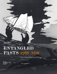Cover image for Entangled Pasts, 1768-now