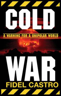 Cover image for Cold War: Warnings for a Unipolar World