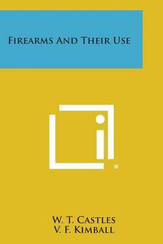 Cover image for Firearms and Their Use
