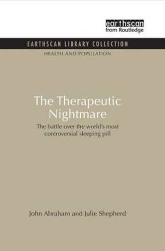 Cover image for The Therapeutic Nightmare: The battle over the world's most controversial sleeping pill