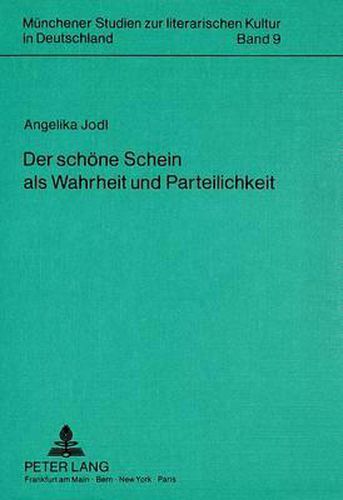 Cover image for Der Schoene Schein ALS Wahrheit Und Parteilichkeit: Zur Kritik Der Marxistischen Aesthetik Und Ihres Realismusbegriffs