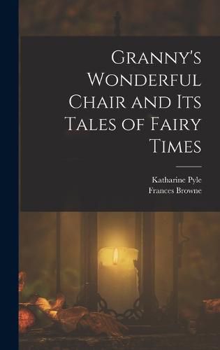 Granny's Wonderful Chair and its Tales of Fairy Times