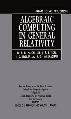 Cover image for Algebraic Computing in General Relativity: Lecture Notes from the First Brazilian School on Computer Algebra Vol. 2