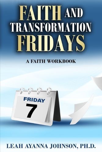 Cover image for Faith and Tranformation Fridays