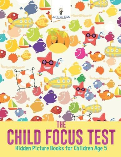 The Child Focus Test: Hidden Picture Books for Children Age 5