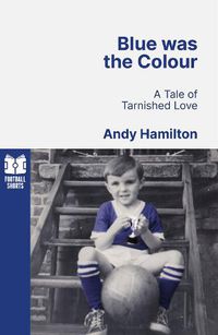 Cover image for Blue was the Colour