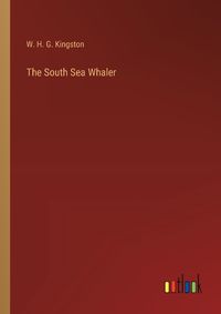 Cover image for The South Sea Whaler