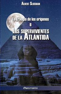 Cover image for La trilogia de los origenes II - Los supervivientes de la Atlantida